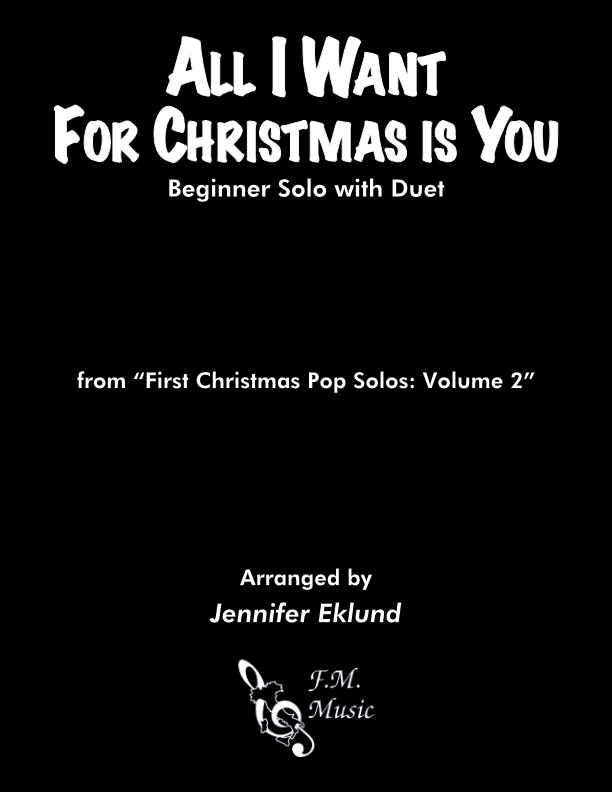 All I Want for Christmas is You (Beginner Solo with Duet)